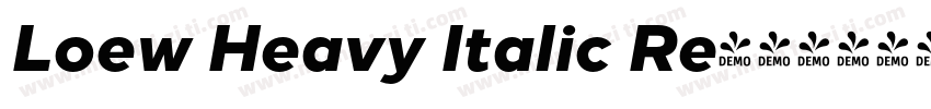Loew Heavy Italic Re字体转换